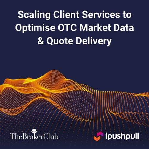 Scaling Client Services to Optimise OTC Market Data and Quote Delivery – with The Broker Club Headshot